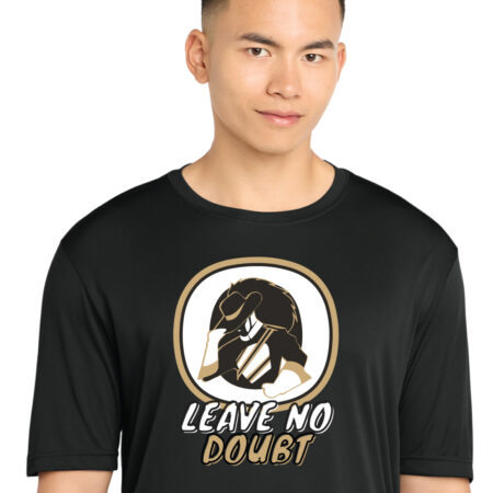 Leave No Doubt Dri Fit T